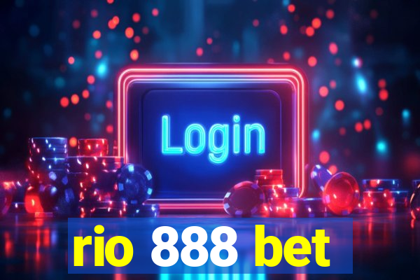 rio 888 bet